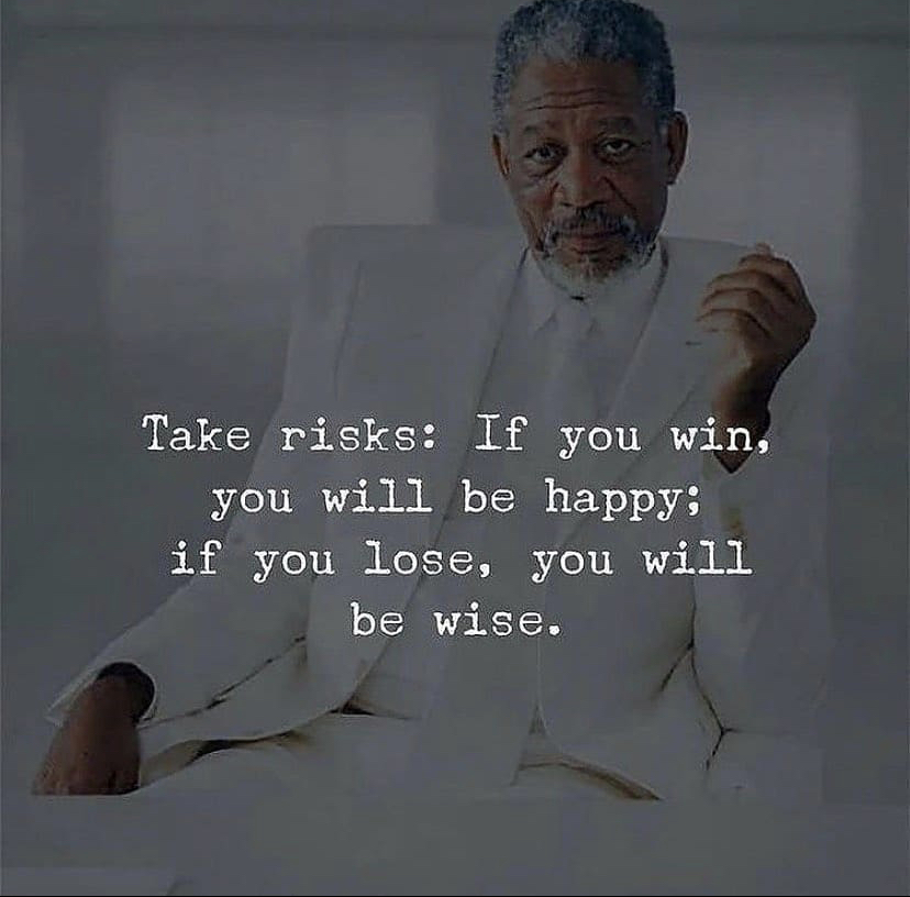 Take risks