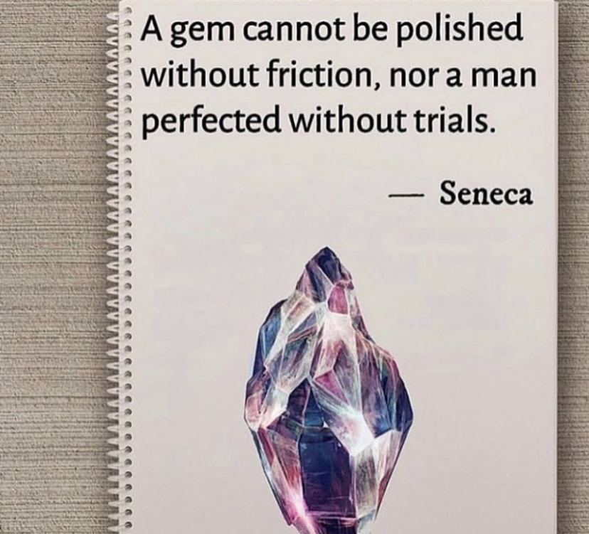 A man cannot be perfected without trials