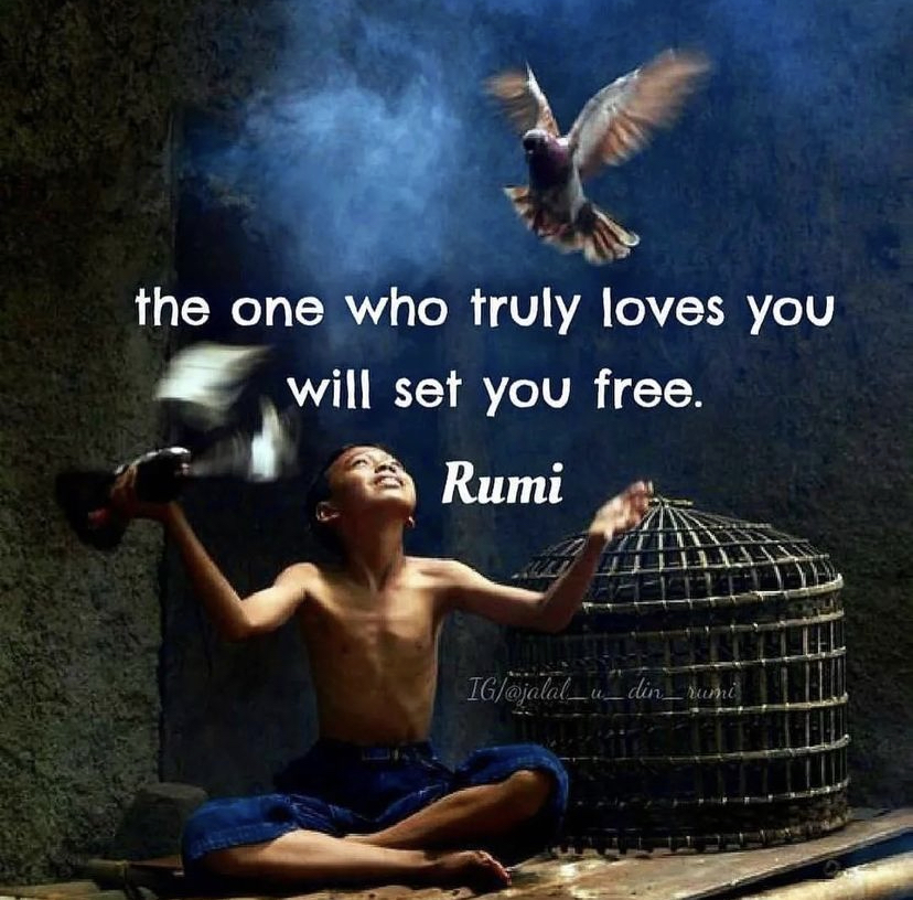 The one who truly loves you will set you free