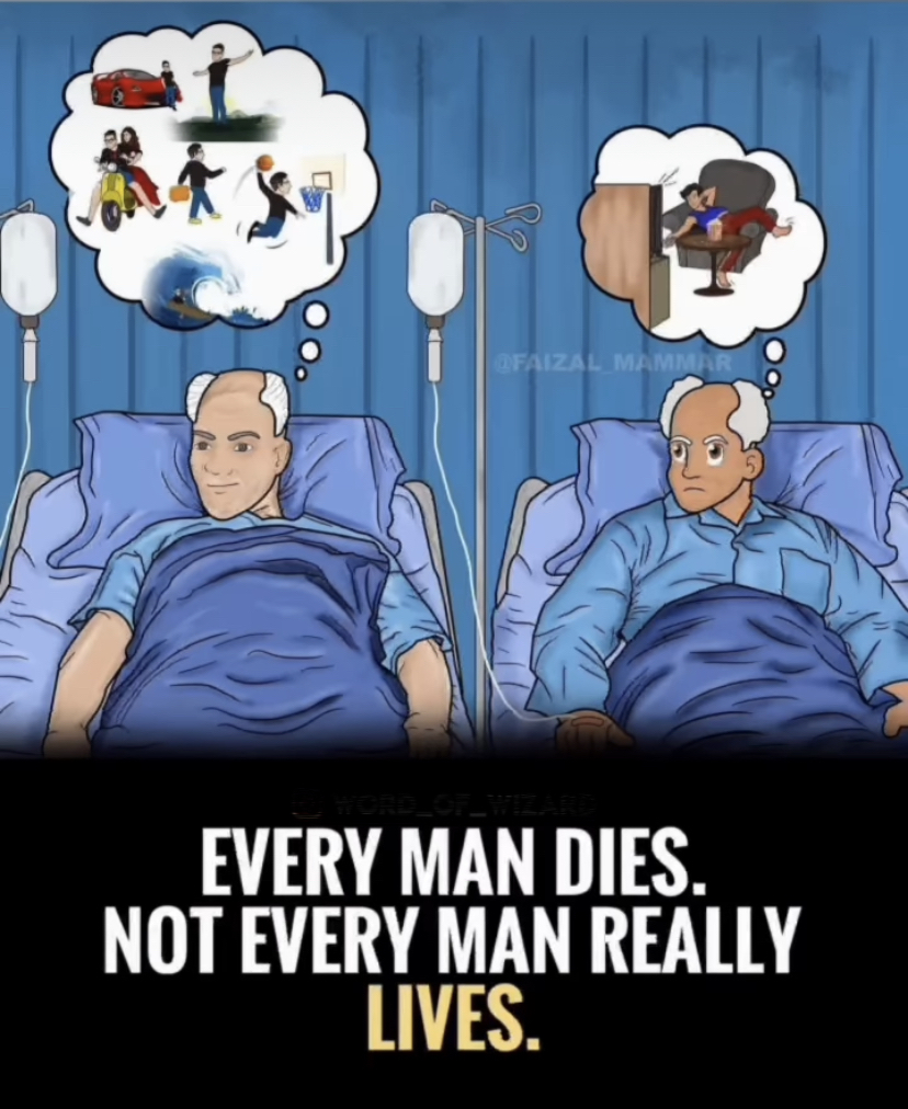 Every man dies. Not every man really lives